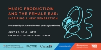 Music Production and the Female Ear: Inspiring A New Generation